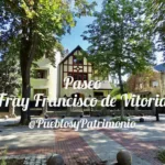 Descubre la belleza del Paseo de Fray Francisco en tu próximo viaje a Vitoria